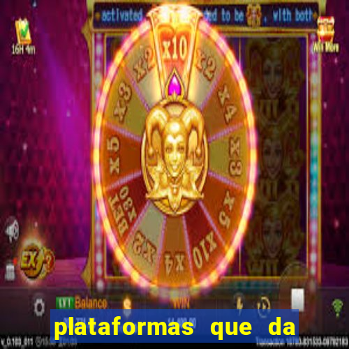 plataformas que da bonus no cadastro e saca no free